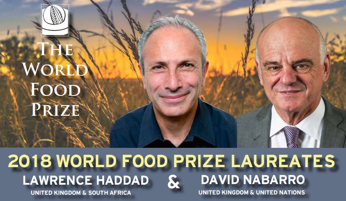 World Food Prize 2018 awarded to Lawrence Haddad and Dr. David Nabarro