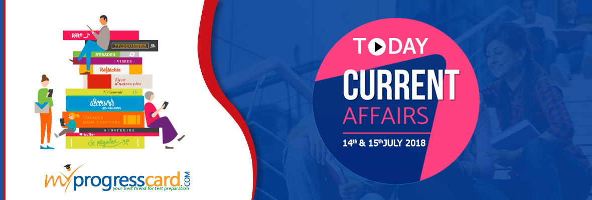 Current Affairs 14th & 15th July